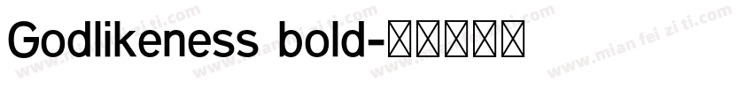 Godlikeness bold字体转换